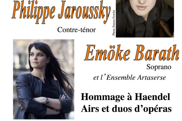 Concert de Philippe Jaroussky, Emöke Barath  et l’ensemble Artasers